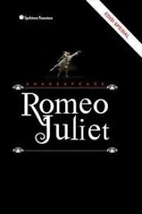 Romeo Juliet; The Tragedy of Romeo and Juliet