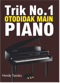 Trik No. 1 Otodidak Main Piano