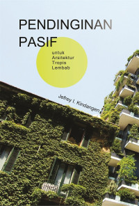 Image of Pendinginan Pasif:untuk arsitektur tropis lembab