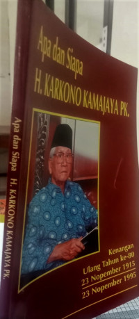 Apa dan Siapa H. Karkono Kamajaya PK.