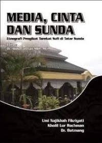 Media, Cinta dan Sunda: Etnografi Pengikut Tarekat Sufi di Tatar Sunda