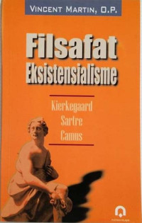 Filsafat eksistensialisme Kiergaard sartre camus