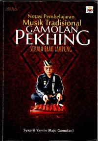 Image of Notasi pembelajaran musik tradisional gamolan pekhing sekala brak Lampung