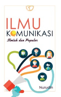 Ilmu komunikasi : ilmiah dan populer