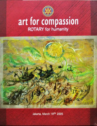 Art for compassion: Rotary for humanity (Jakarta, March 19th 2005)