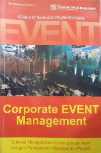 Image of Corporate event management: sukses menjalankan event perusahaan dengan pendekatan manajemen proyek