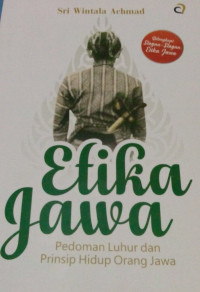 Image of Etika Jawa: Pedoman luhur dan prinsip hidup orang Jawa