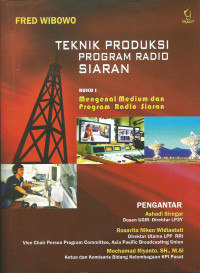 Image of Teknik produksi program radio siaran. Buku I mengenal medium dan program radio siaran