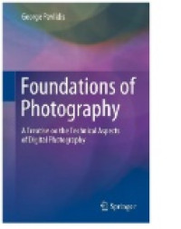 Image of Foundations of Photography : A Treatise on the Technical Aspects of Digital Photography
