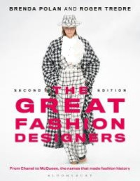 Image of The Great Fashion Designers : From Chanel to Mcqueen, the Names That Made Fashion History