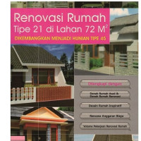 Renovasi rumah tipe 21 di lahan 72 m2 dikembangkan menjadi hunian tipe 45