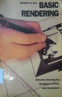 Image of Basic Rendering: Effective Drawing for Designers, Artists and Illustrators