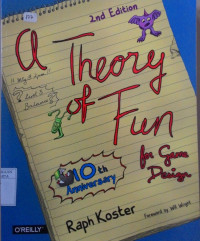 A Theory of Fun for Game Design