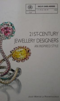 21st Century Jewellery Designers: An Inspired Style