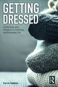 Image of Getting Dressed: Conformity and Imitation in Clothing and Everyday Life