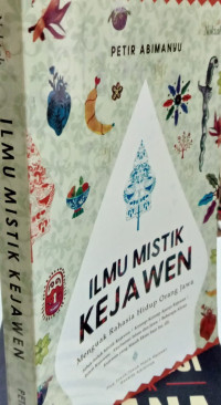 Image of Ilmu Mistik Kejawen: Menguak rahasia hidup orang Jawa