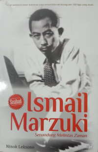 Image of Ismail Marzuki : Senandung Melintas Zaman