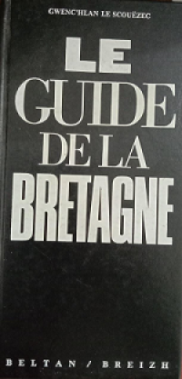 Le Guide de La Bretagne