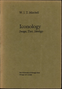 Iconology: Image, Text, Ideology