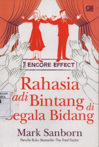Image of The Encore Effect : Rahasia Jadi Bintang di Segala Bidang.