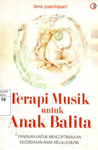 Image of Terapi musik untuk anak balita panduan untuk mengoptimalkan kecerdasan anak melalui musik