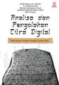 Image of Analisa dan pengolahan citra digital : studi kahus tulisan tangan Sunda kuno