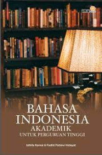 Image of Bahasa Indonesia akademik untuk perguruan tinggi