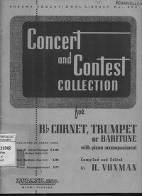 Concert and Contest collection for Bb Cornet, Trumpet or Baritone with Piano accompaniment (Part Bb Cornet 0r Trumpet)