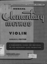 Elementary Method Violin: A Fundamental Course for Individual or Like -Intrument Class Instructur