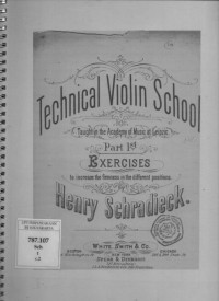 Technical Violin School: Taught the Academy of Music at Leipzic Part 1 st.