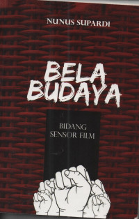 Bela Budaya : Bidang Sensor Film