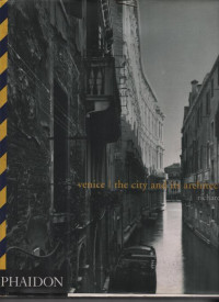 Image of Venice|The City and its Architecture.