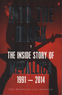 Image of Into the Black The Inside Story of Metallica 1991-2014