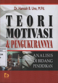 Teori Motivasi & Pengukurannya : Analisis di bidang pendidikan