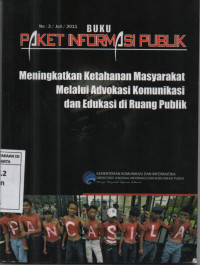 Meningkatkan ketahanan masyarakat melalui advokasi komunikasi dan edukasi di ruang publik