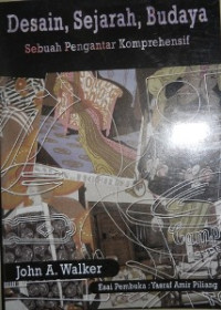 Image of Desain, Sejarah, Budaya : Sebuah Pengantar Komprehensif