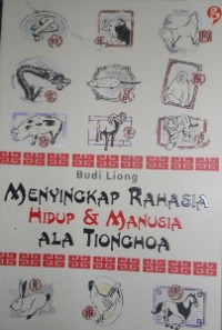 Menyingkap Rahasia Hidup & Manusia Ala Tionghoa