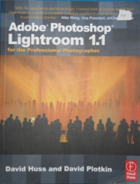 Adabe Photoshop Lightroom 1.1 : For the Professional Photographer.