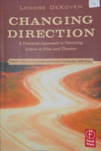 Image of Changing Direction : A Practical Approach to Directing Actors in Film and Theatre