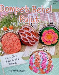 Image of Dompet Behel Rajut : Kreasi pouch rajut aneka bentuk