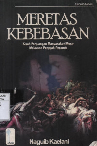 Image of Meretas Kebebasan: Kisah Perjuangan Masyarakat Mesir Melawan Penjajah Perancis