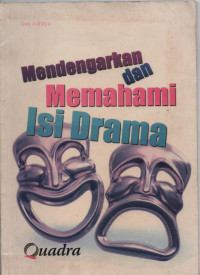 Mendengarkan dan Memahami isi Drama