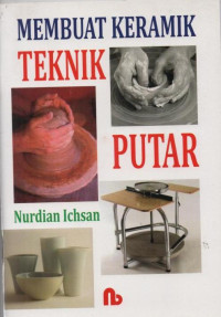 Membuat Keramik Teknik Putar