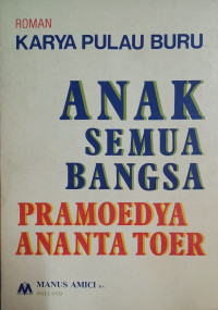 Anak Semua Bangsa: Sebuah Roman