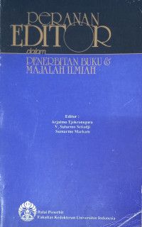 Peranan editor dalam penerbitan buku & majalah ilmiah