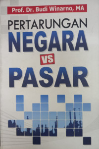 Pertarungan Negara Vs Pasar