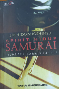 Bushido Shoshinsu Spirit Hidup Samurai Filosofi Para Ksatria