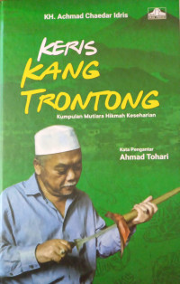 Keris Kang Trontong: kumpulan mutiara hikmah keseharian