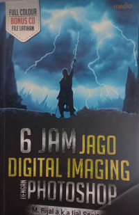 Image of 6 Jam Jago Digital Imaging Dengan Photoshop