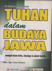 Image of Tuhan dalam Budaya Jawa: Ia Mewujud dalam Diriku, Sekaligus Ia adalah Gustiku